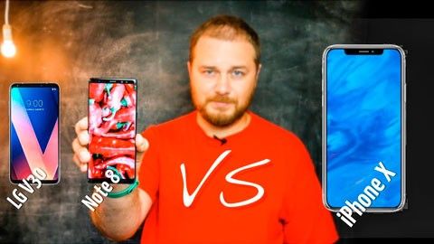 iPhone X против безрамочных флагманов современности - Note 8 и LG V30