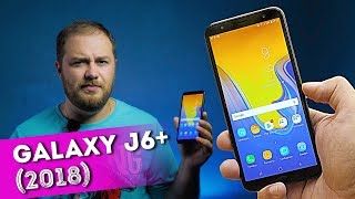 Samsung Galaxy J6 Plus - обзор смартфона с огромным дисплеем, NFC и двойной камерой